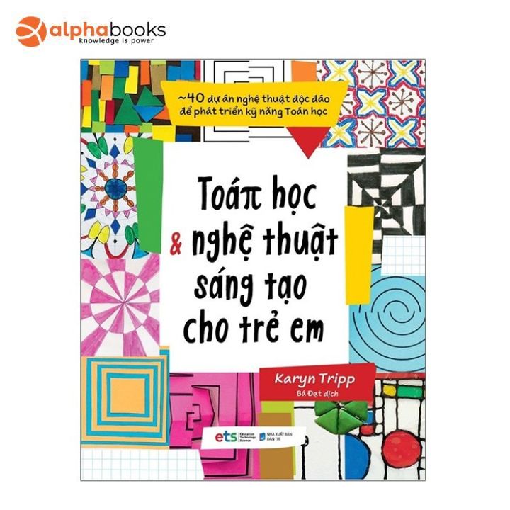 Sách Mới Alphabooks - Toán Học Và Nghệ Thuật Sáng Tạo Cho Trẻ Em