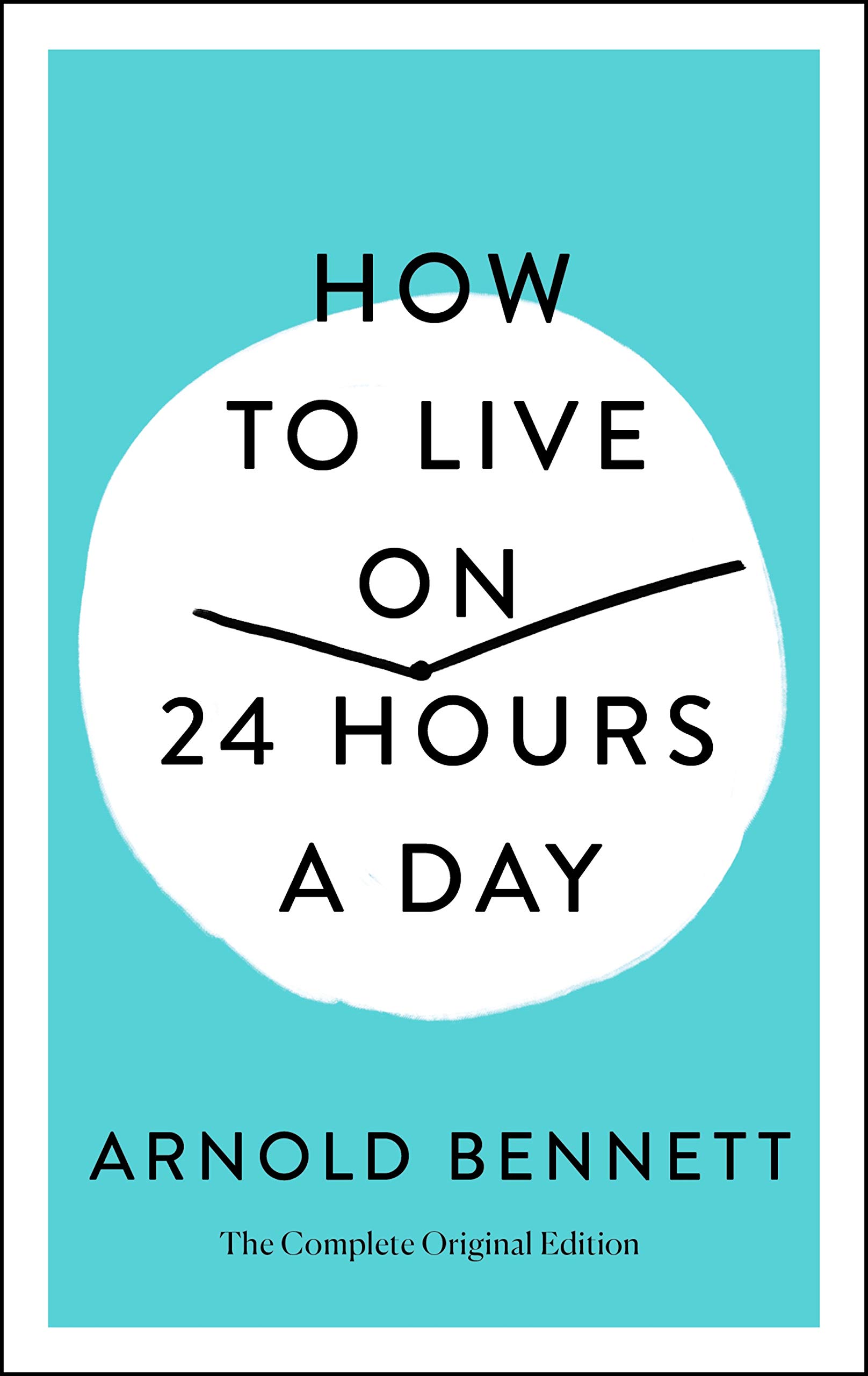 Sách - How To Live On 24 Hours A Day - Phương Nam Book