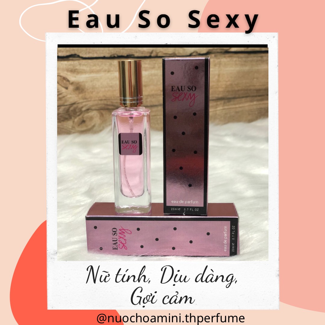 Nước hoa mini nữ eau so sexy 20ml