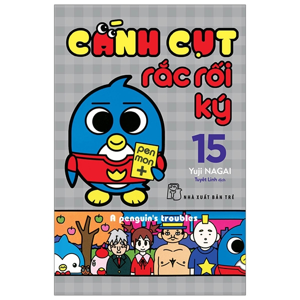 Fahasa - cánh cụt rắc rối ký - tập 15