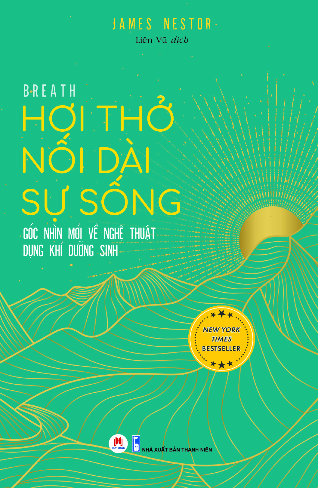 Sách - Hơi Thở Nối Dài Sự Sống - Góc Nhìn Mới Về Nghệ Thuật Dụng Khí Dưỡng Sinh