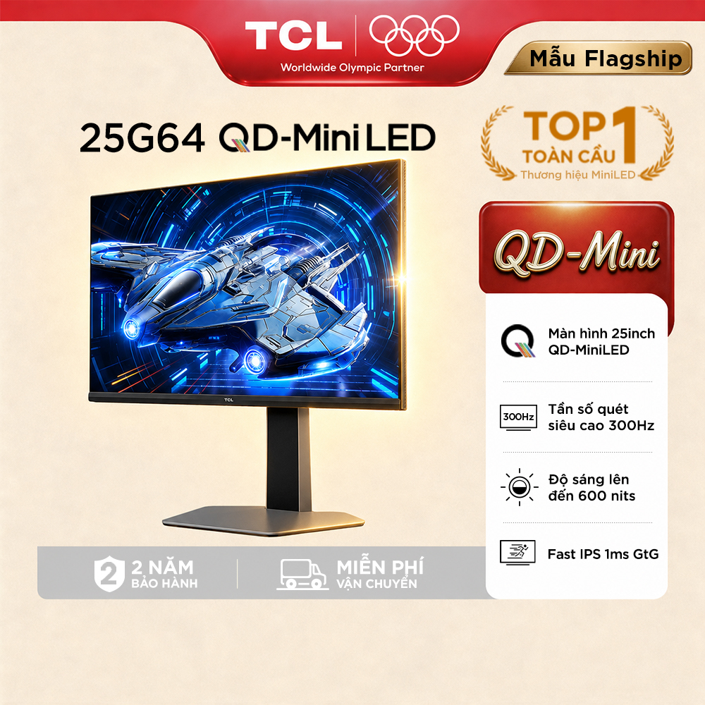 【Màn hình QD-Mini】Màn Hình Máy Tính QD-MiniLED TCL 25 inch 25G64 - Tần Số Quét Cao 300Hz - Độ Sáng Cao 600nits - Hàng Mới Ra Mắt - Hàng chính hãng- Bảo Hành 2 Năm