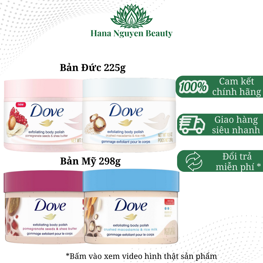 Tẩy tế bào chết body Dove Exfoliating Body Polish Bản Đức 225g và Bản Mỹ 298g