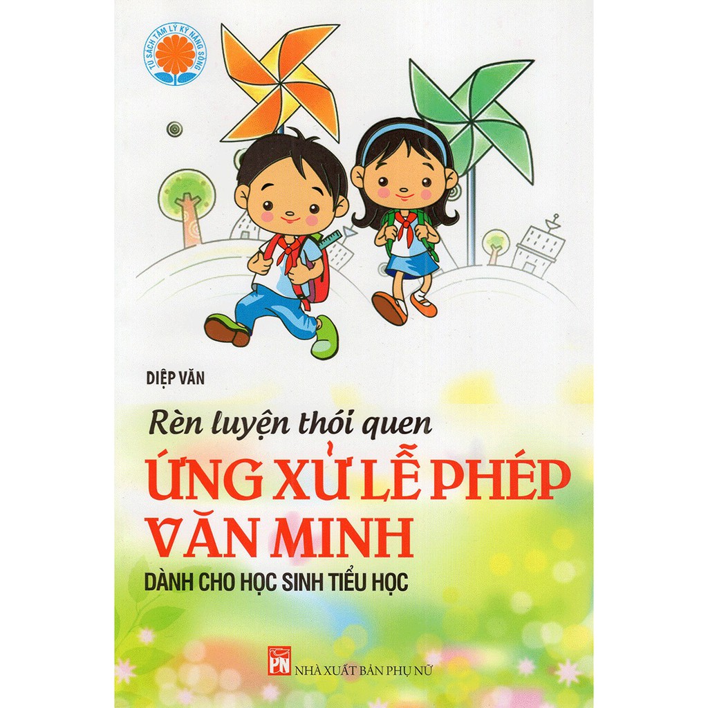 Sách-rèn luyện thói quen ứng xử lễ phép văn minh - dành cho học sinh tiểu học