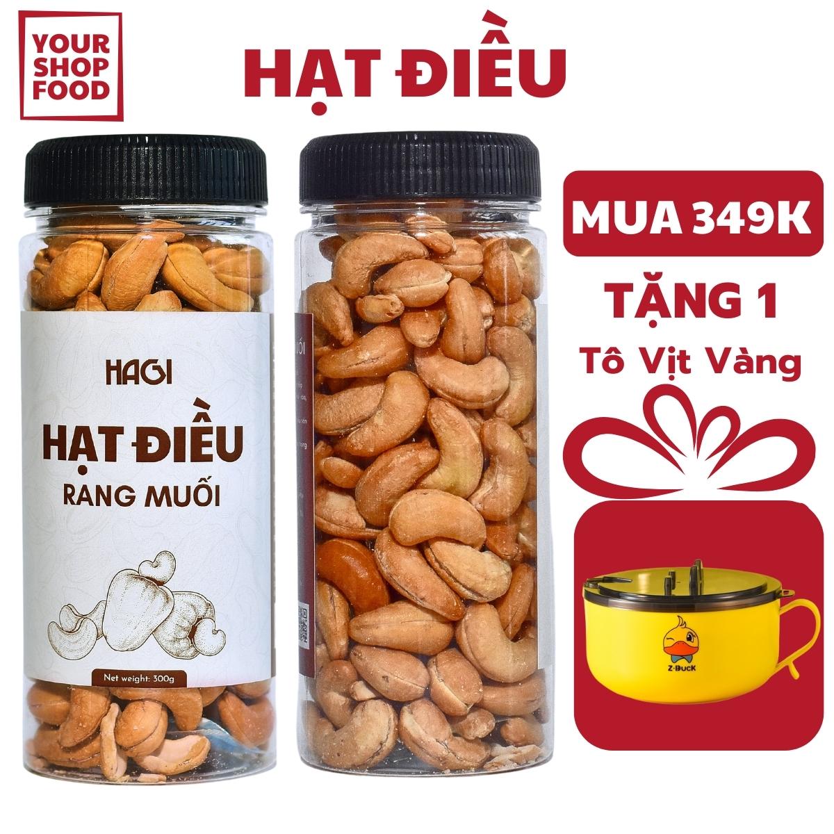 Hạt Điều Rang Muối Hagi Bình Phước - YourshopFood - Cashew Nuts Roasted - Hạt Dinh Dưỡng