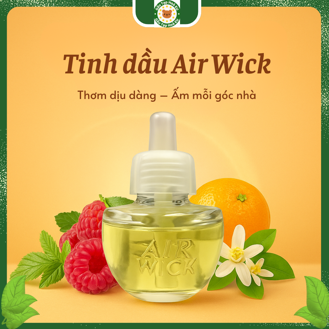 Tinh dầu Air Wick Refill – Lõi tinh dầu thay thế (KHÔNG KÈM MÁY) – Nhiều mùi chọn -nhập khẩu Châu Âu