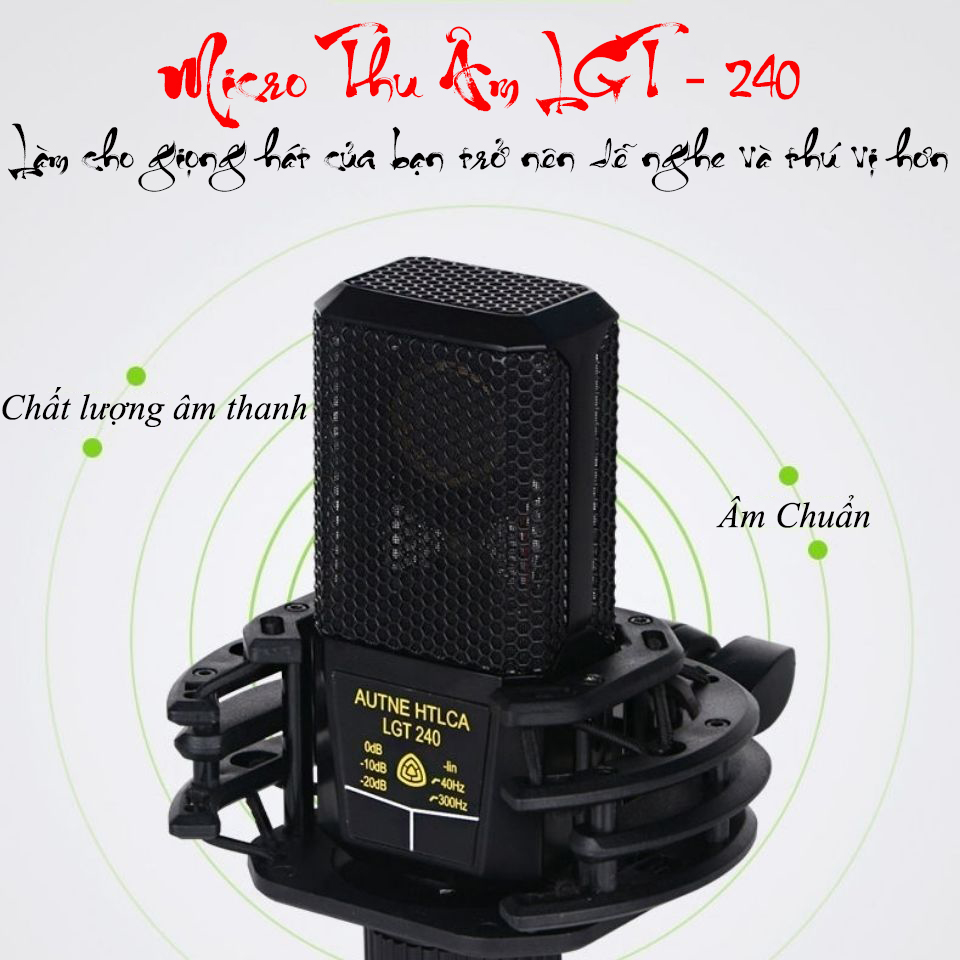 [HCM]( Thiết bị hát live) Micro thu âm LGT 240 micro condenser mic thu âm LGT-240 mic phòng thu Micro thu âm livestream karaoke LGT 240. mic chuyên thu âm hát karaoke livetream  micro karaoke hát hay BẢO HÀNH 12 THÁNG