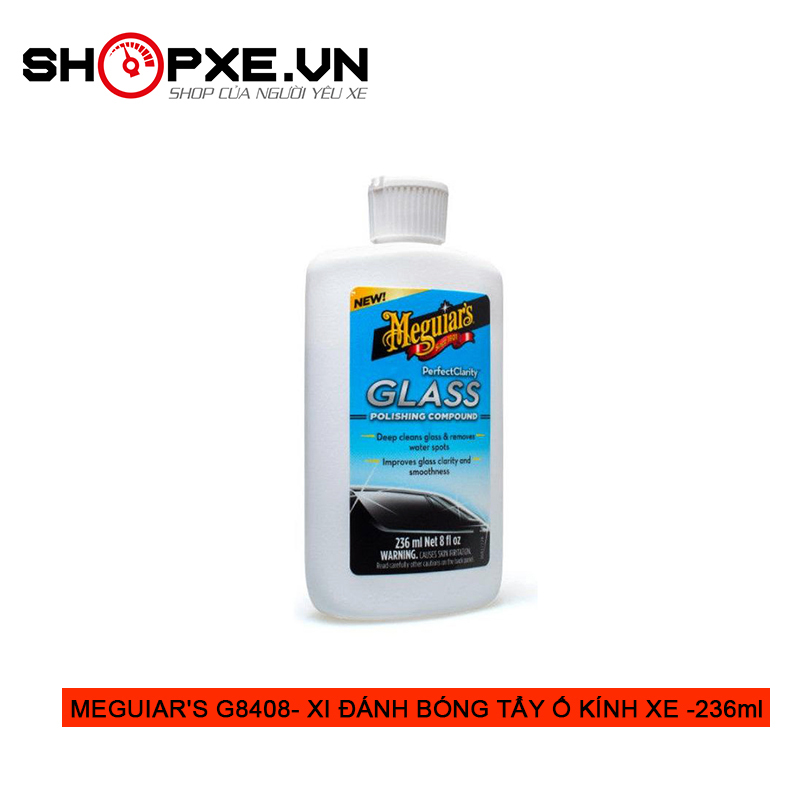 [HCM]Xi đánh bóng tẩy ố kính xe ô tô - Meguiars Glass Polishing Compound - G8408 236ml