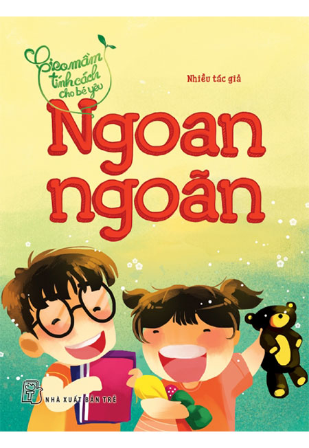 Sách - gieo mầm tính cách cho bé yêu - ngoan ngoãn - phương nam book