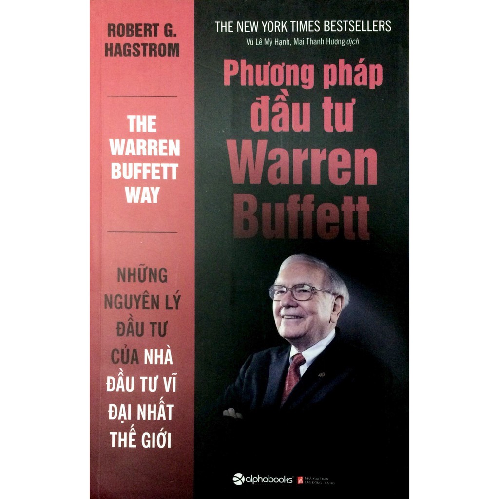 Nguyetlinhbook Sách - Phương Pháp Đầu Tư Warren Buffett - Tác Giả Robert G Hagstrom .