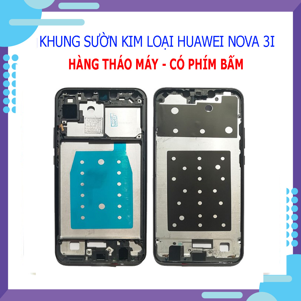 Khung sườn kim loại Huawei Nova 3i - Hàng Tháo máy - Có Phím bấm
