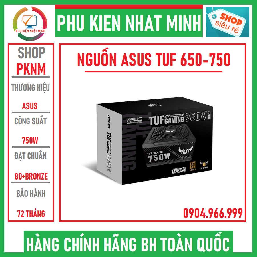 Nguồn asus tuf gaming 650 - 750w chuẩn 80 bronze hàng chính hãng bảo hành 72 tháng