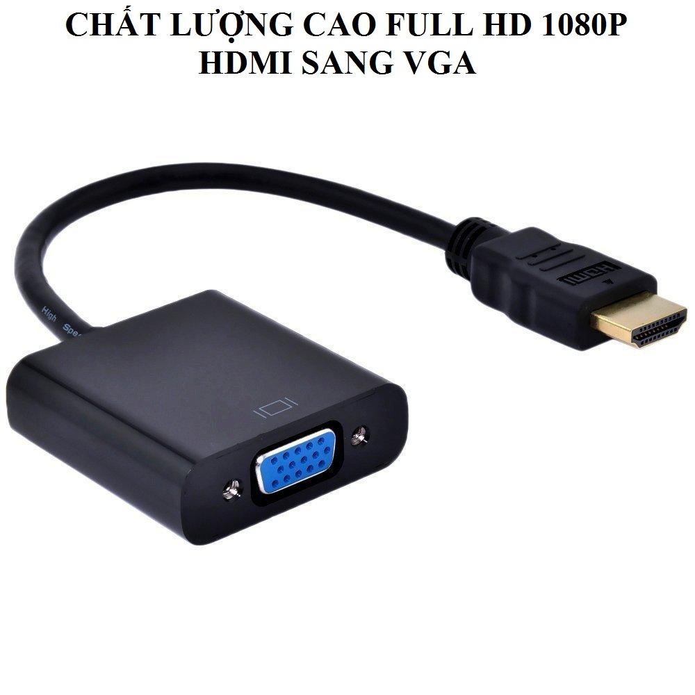  Cáp HDMI to VGA dây chuyển đổi từ HDMI sang VGA kết nối màn hình máy chiếu HÀNG CHÍNH HÃNG CHẤT LƯỢNG CAO FULL HD1080P BẢO HÀNH UY TÍN 