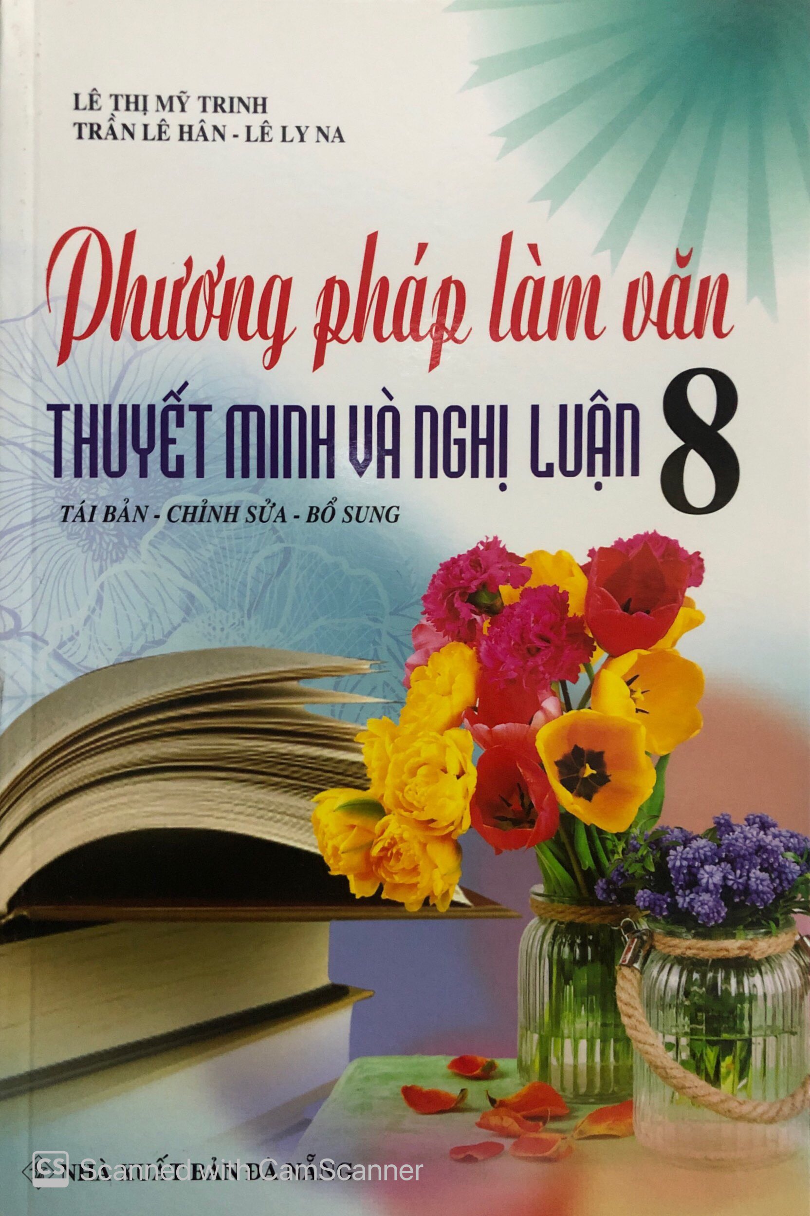 Phương pháp làm văn thuyết minh và nghị luận 8