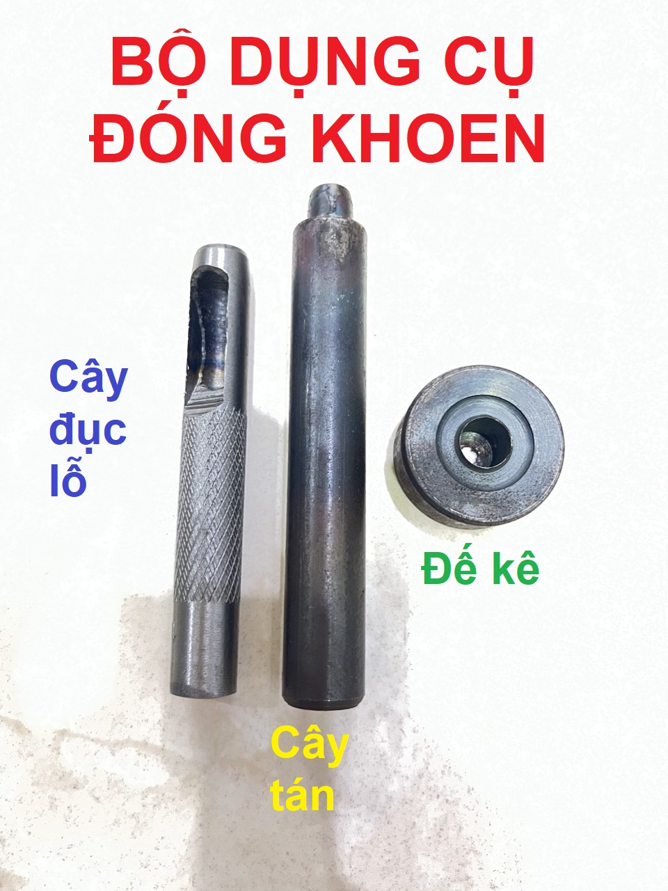 Bộ dụng cụ đóng khoen mắt cáo gồm Cây đục lỗ, Cây tán khoen và Đế kê đóng khoen ode 4mm 5mm 6mm 8mm 10mm 12mm 14mm 16mm 18mm 20mm
