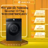 Máy giặt sấy Samsung Inverter 12/7 kg WD12DB7B85GBSV  - GIAO TOÀN QUỐC - CHỈ MIỄN PHÍ HCM