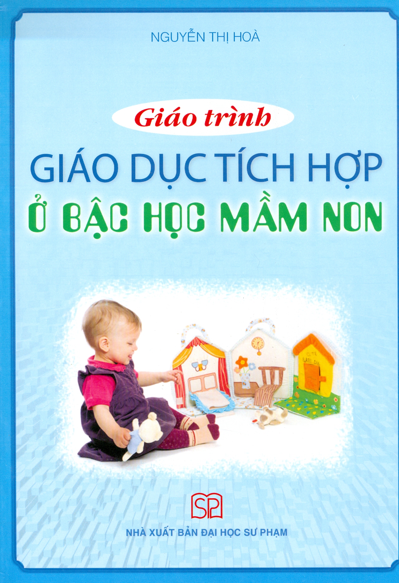 Giáo Trình Giáo Dục Tích Hợp Ở Bậc Học Mầm Non
