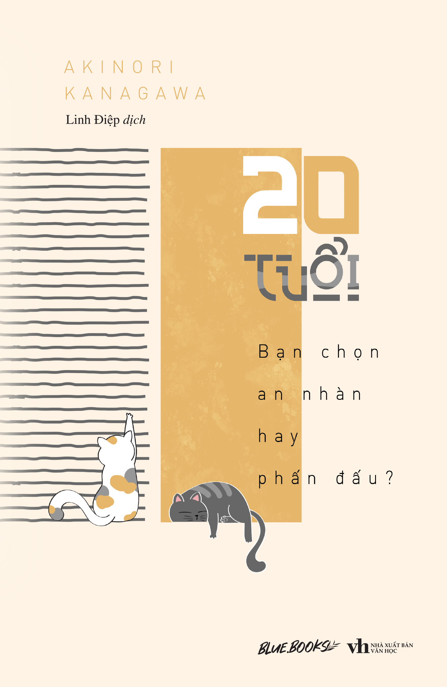 Sách - 20 Tuổi! Bạn Chọn An Nhàn Hay Phấn Đấu? - Akinori Kanagawa (TẶNG KÈM POSTCARD NK - SỐ LƯỢNG GIỚI HẠN)
