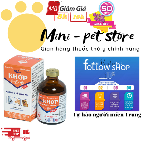 VIA.KHỚP 50ML Kháng viêm, Giảm đau, Hạ sốt, VIÊM KHỚP CHÓ, TRÂU, BÒ, HEO,  GIA SÚC, GIA CẦM - THUỐC THÚ Y VIỆT ANH
