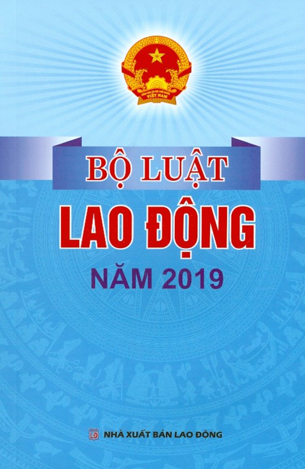 Bộ Luật Lao Động Năm 2019