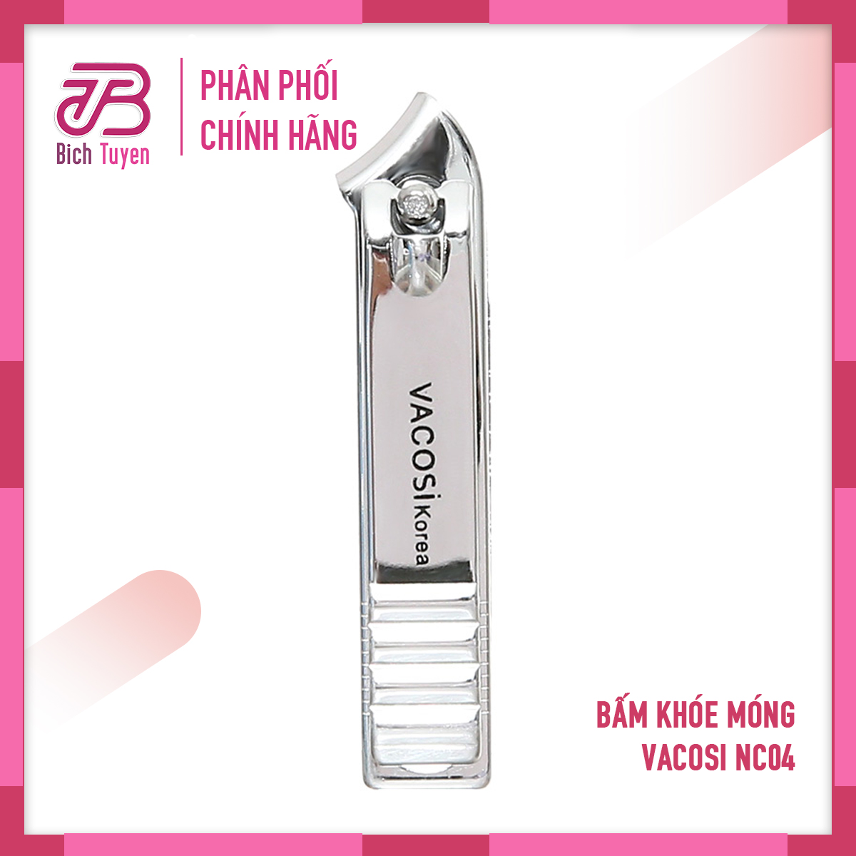 Bấm khóe móng Vacosi NC04 - Đầu Cong Chính Hãng Vacosi Bấm móng tay - khóe móng Vacosi NC 04 thép không gỉ cao cấp