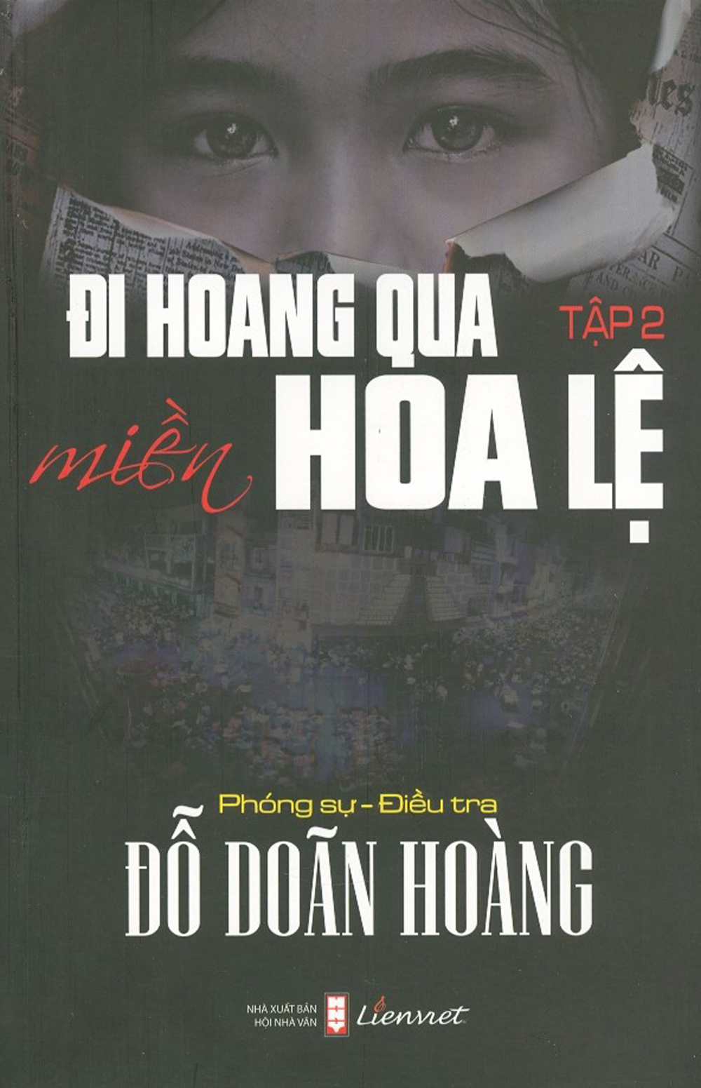 Đi hoang qua miền hoa lệ - tập 2