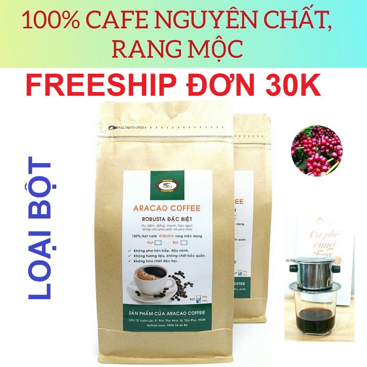 Cà phê bột ROBUSTA  ĐẶC BIỆT- ARACAO COFFEE-đậm đắng mạnh hậu ngọt [ 1kg BỘT 2 Gói]