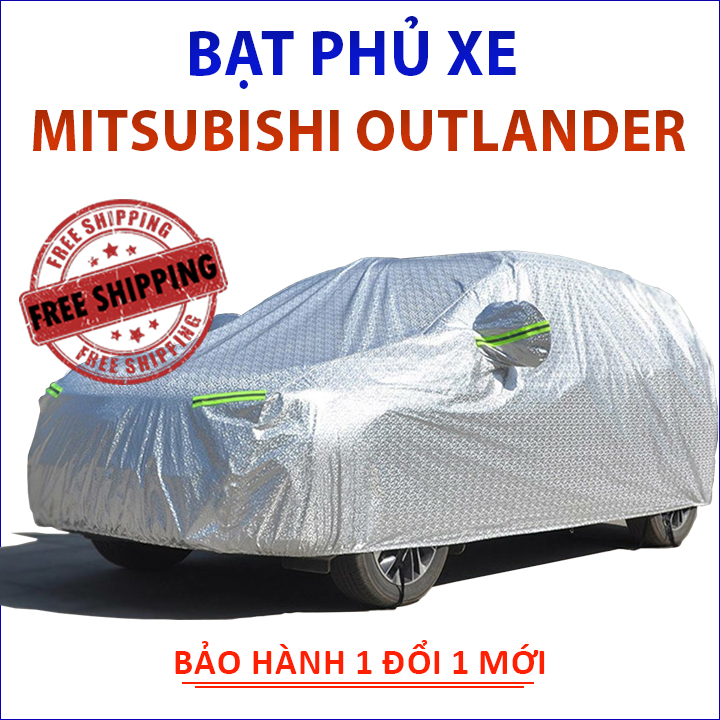 Bạt phủ xe ô tô 7 chỗ Mitsubishi Outlander che nắng mưa bụi bẩn chống trầy xước