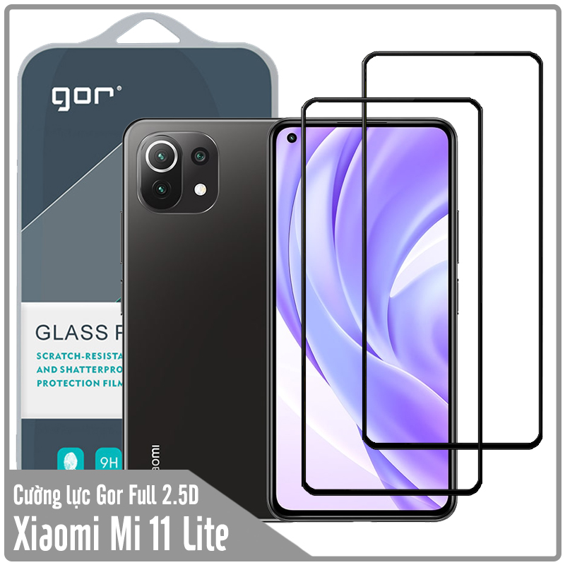 Bộ 2 miếng cường lực GOR Full 2.5D cho Xiaomi Mi 11 Lite 4G - 5G - Hàng nhập khẩu