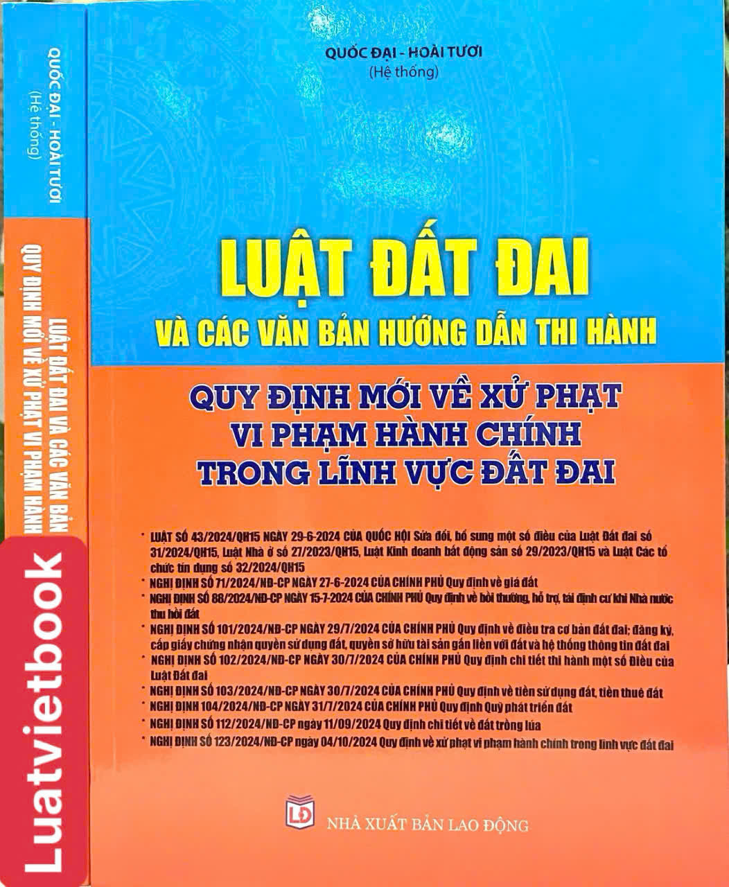 Luật Đất Đai Và Các Văn Bản Hướng Dẫn Thi Hành - Quy Định Mới Về  Xử Phạt Vi Phạm Hành Chính Trong Lĩnh Vực Đất Đai