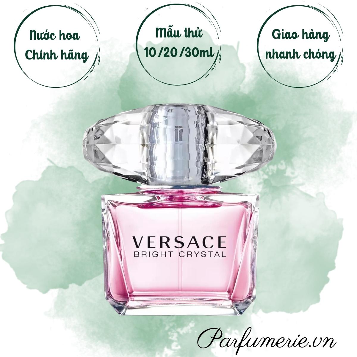 Mẫu thử nước hoa bright crystal edt; nước hoa nữ thanh mát, trẻ trung, năng động