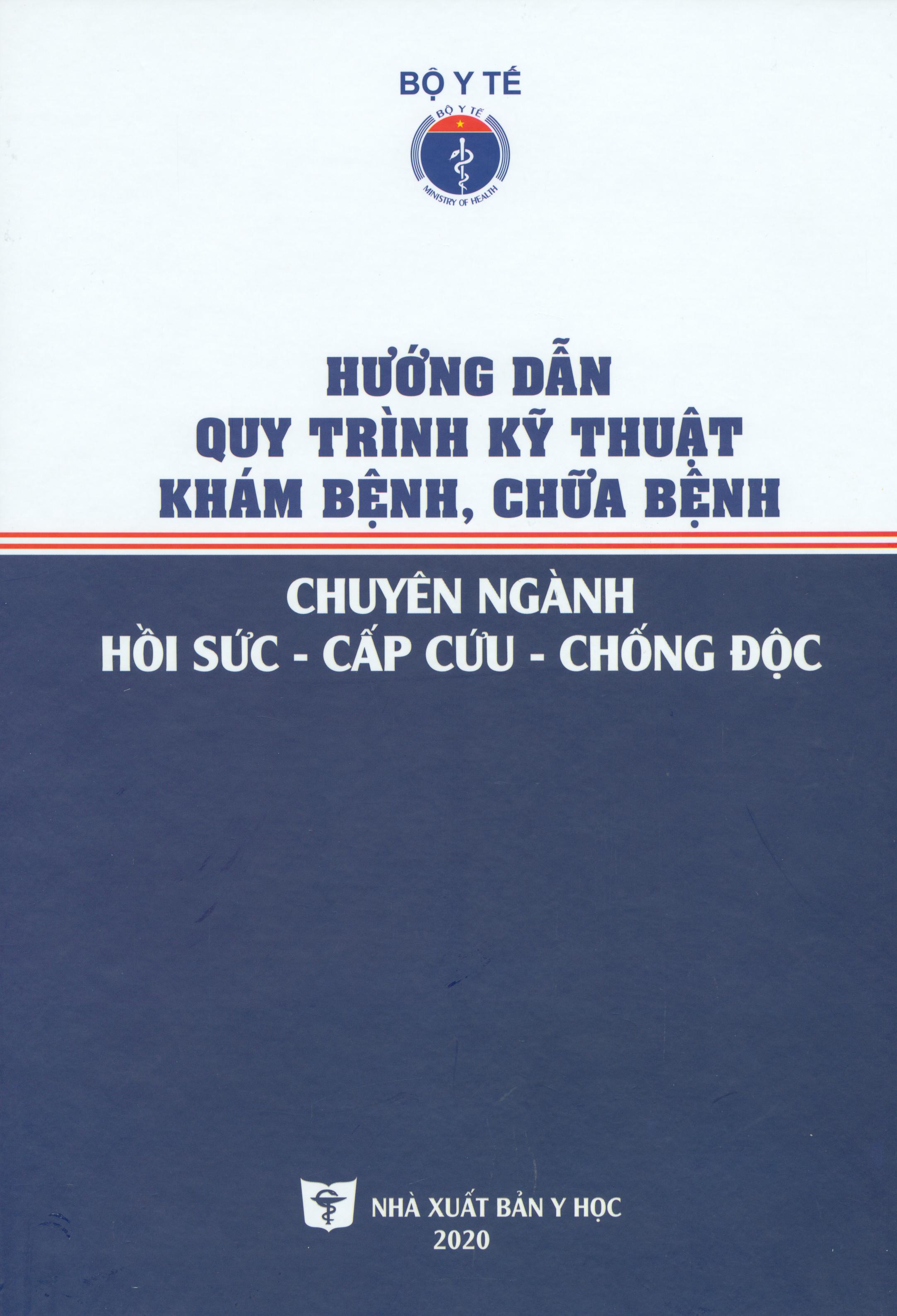 Hướng dẫn quy trình kỹ thuật khám bệnh, chữa bệnh chuyên ngành hồi sức - cấp cứu - chống độc