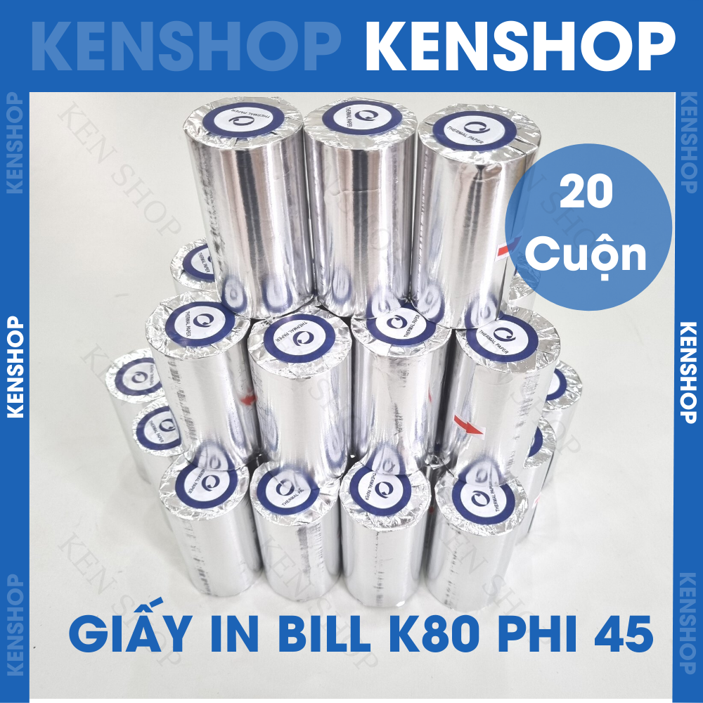Giấy in bill k80 - 45, giấy in nhiệt k80 45, bọc bạc chống ẩm - giấy in nhiệt.