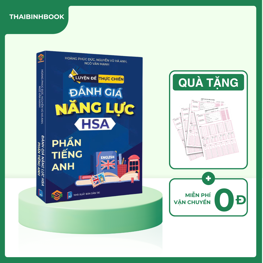 [Phần Tiếng Anh] Sách luyện đề thực chiến đánh giá năng lực HSA 2025 - HSA EDUCATION