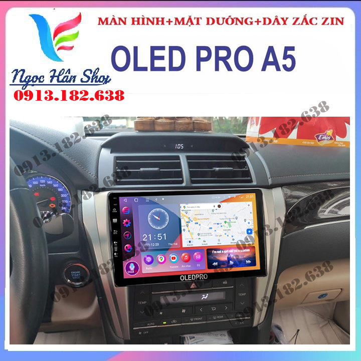 Bộ màn hình kèm dưỡng OLEDPRO A5 thế hệ mới cho xe TOYOTA CAMRY 2015-2018 - man hinh dvd android, đầ