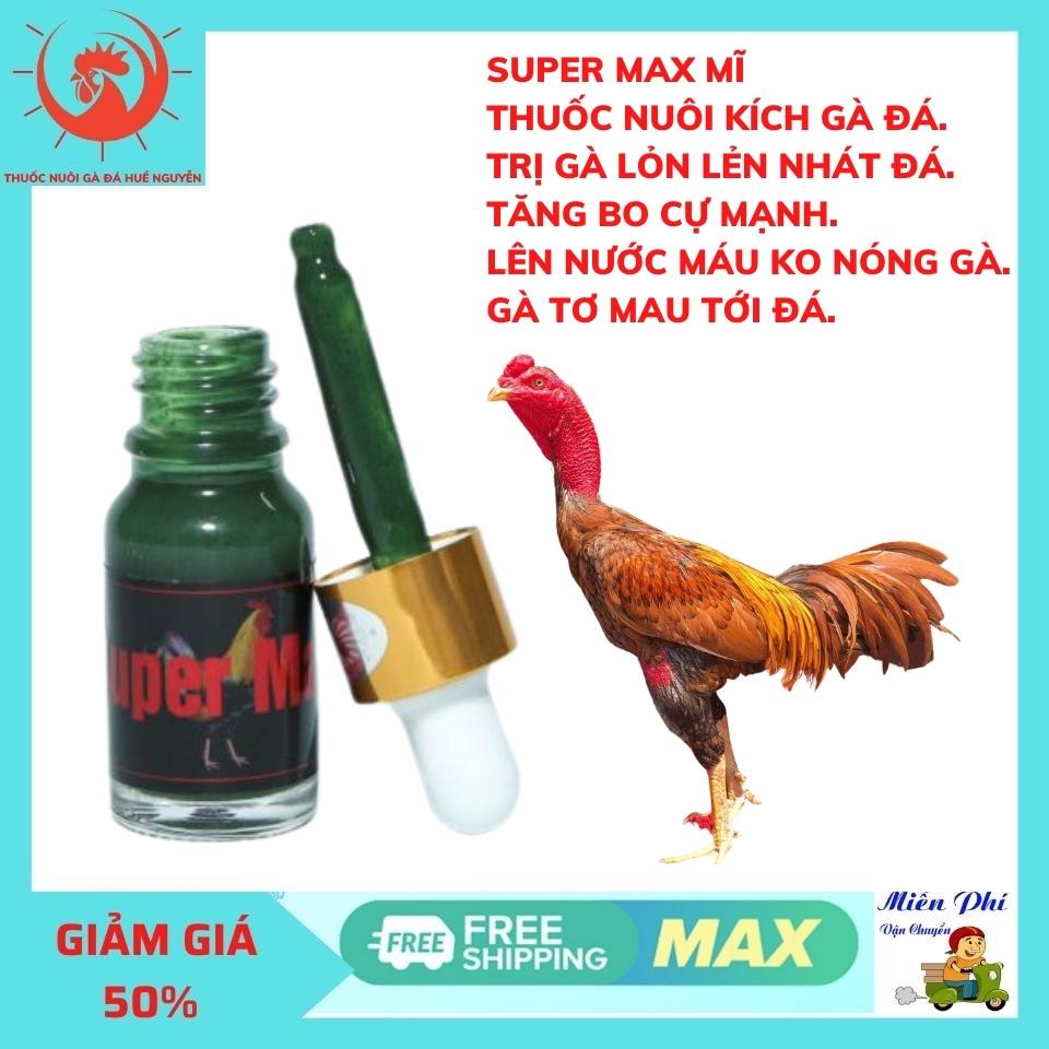 SUPER MAX CỦA MĨ nuôi gà đá Sung căng lì.cự mạnh hơn. hỗ chợ gà nhát đá lỏn nhẻn.Cự Yếu, Nhát Đá.tăng nước máu.mượt lông.không nóng gà.