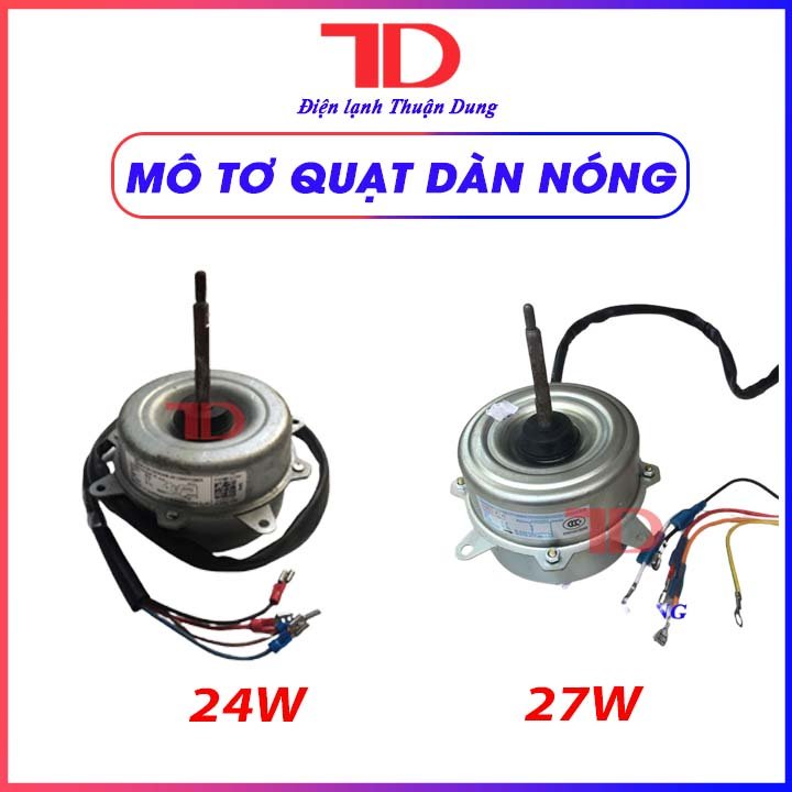 Mô tơ quạt dàn nóng 1HP đến 1.5HP 24W, 27W 5 dây ngược chiều - Điện Lạnh Thuận Dung