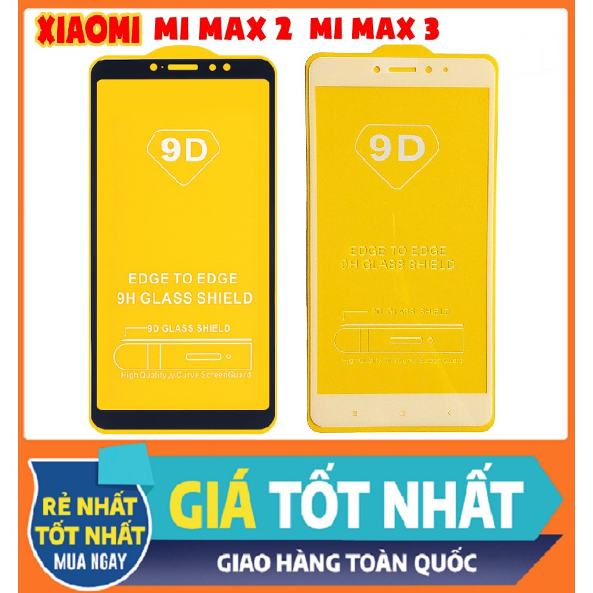 Miếng dán kính cường lực 9d full màn hình cho xiaomi mi max 3, dán màn hình mi max 3 full keo