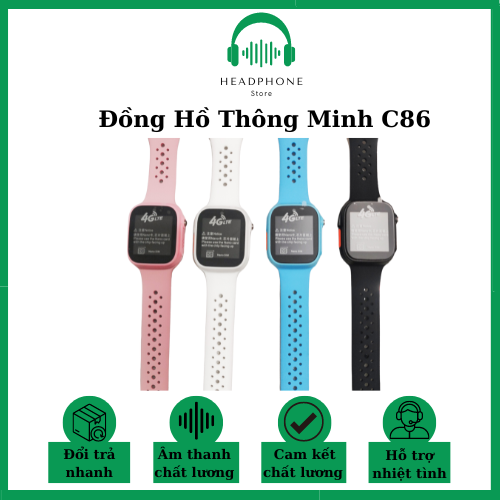 Đồng Hồ Thông Minh Trẻ Em C86 Lắp Sim 4G, WIFI, Nghe Gọi Video 2 Chiều, Theo Dõi GPS, Nút SOS, Chụp Ảnh