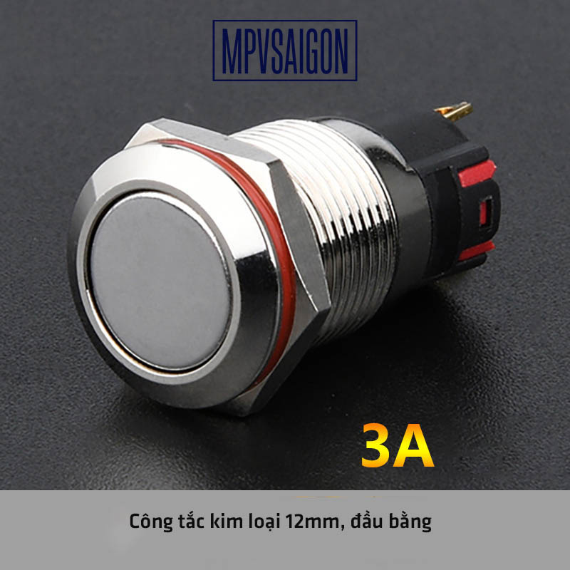 Công tắc 12mm kim loại đầu bằng MPVSAIGON/ 12mm Latching push button switch/ Momentary push button switch