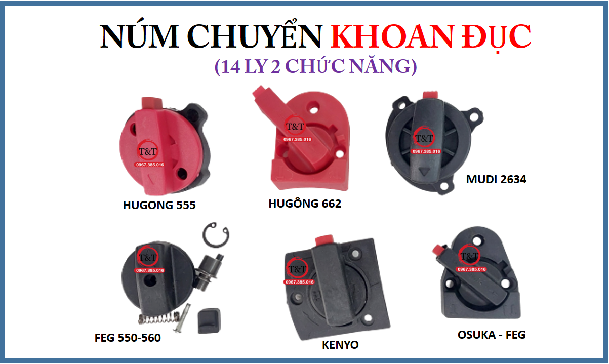 6 LOẠI CHUYỂN CHỨC NĂNG KHOAN ĐỤC, CHUYỂN KHOAN ĐỤC 14 LY. HUGONG 555, HUGONG 662, MUDI 2634, FEG 550 - 560, KENYO, OSUKA - FEG