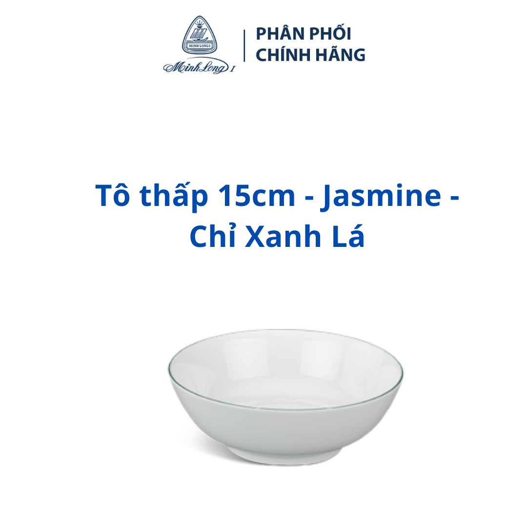 Tô thấp 15cm - Jasmine - Chỉ Xanh Lá - Gốm sứ cao cấp Minh Long I