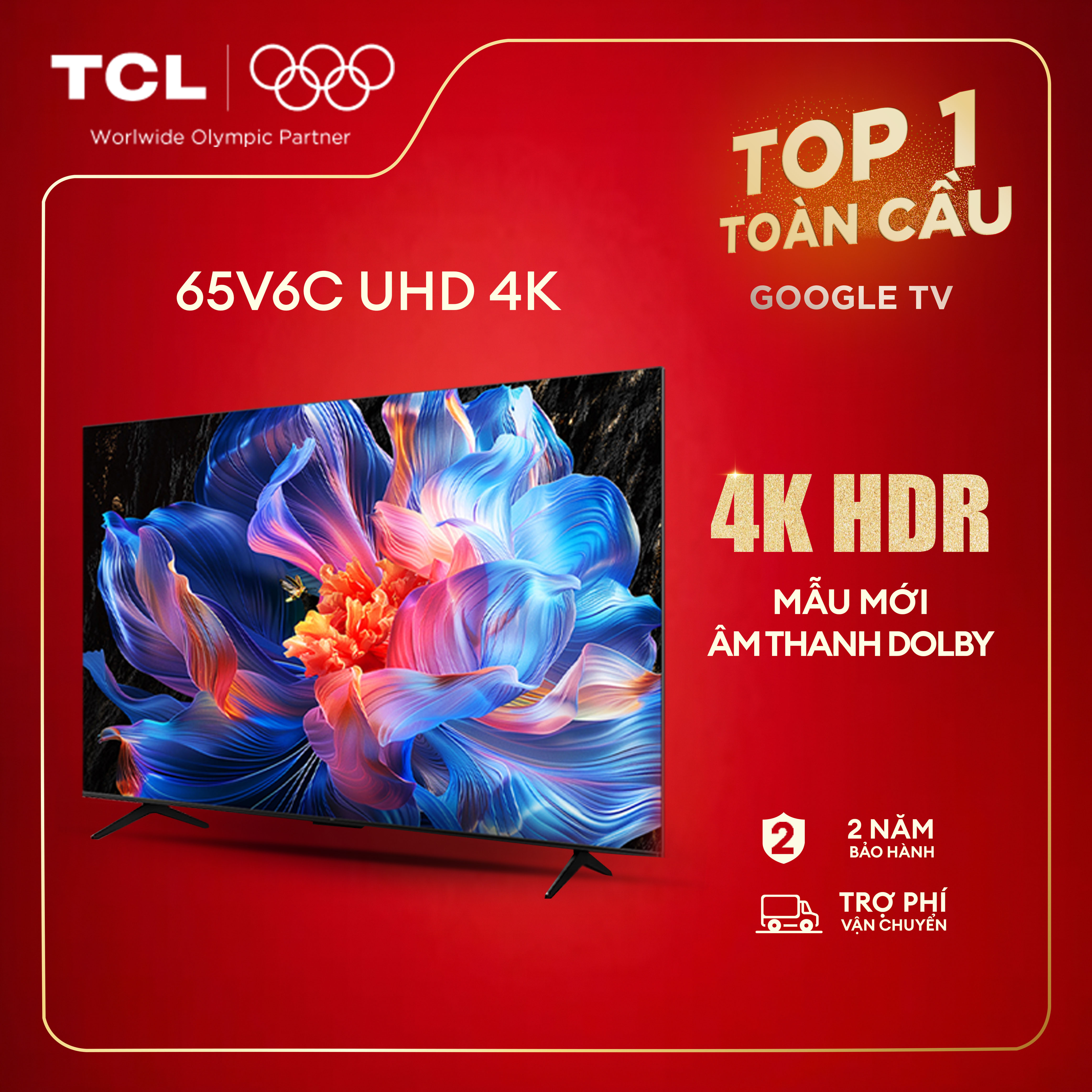  【UHD 4K 65inch - Smart Google TV TCL 65V6C - Tấm nền HVA - Tần số quét 60Hz - Dolby Atmos - Bảo Hành 2 Năm - Hàng Chính Hãng 