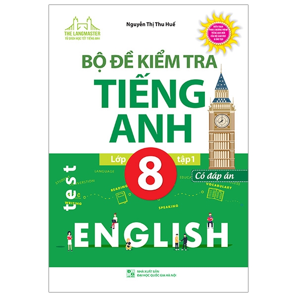 Fahasa - Bộ Đề Kiểm Tra Tiếng Anh - Lớp 8 - Tập 1 (Có Đáp Án)