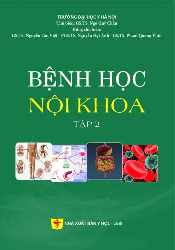 Bệnh học nội khoa - tập 2(trường đh y hn - chủ biên: gs.ts. ngô quý châu - đồng chủ biên: gs.ts. nguyễn lân việt - pgs.ts. nguyễn đạt anh - gs.ts. phạm quang vinh)