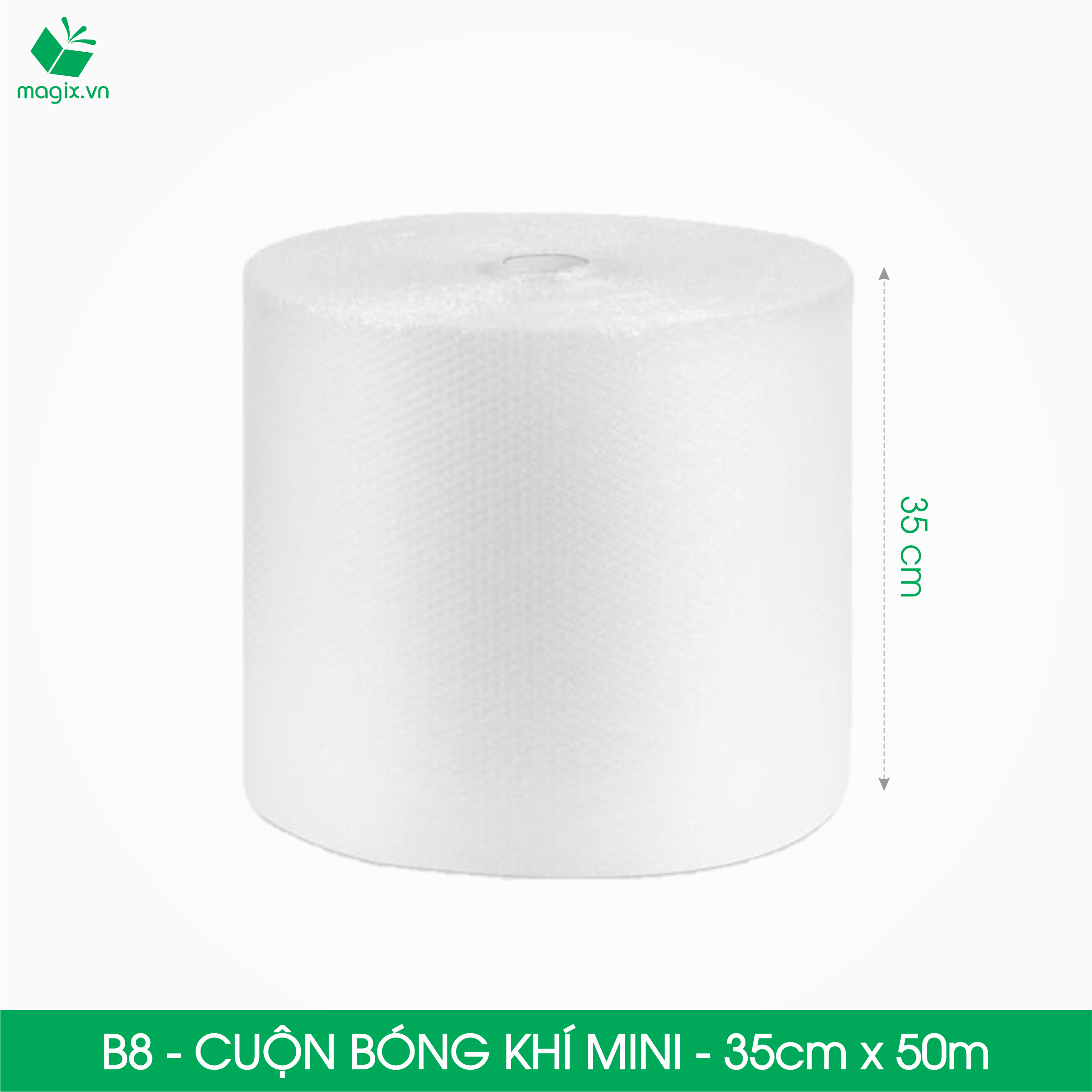 B8 - 35cm x 50m - Cuộn bong bóng Khí (Màng xốp hơi)