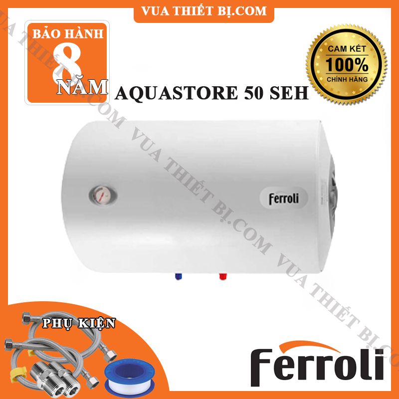 FERROLI AQUA E 50L Đứng/Ngang - Bình nóng lạnh gián tiếp
