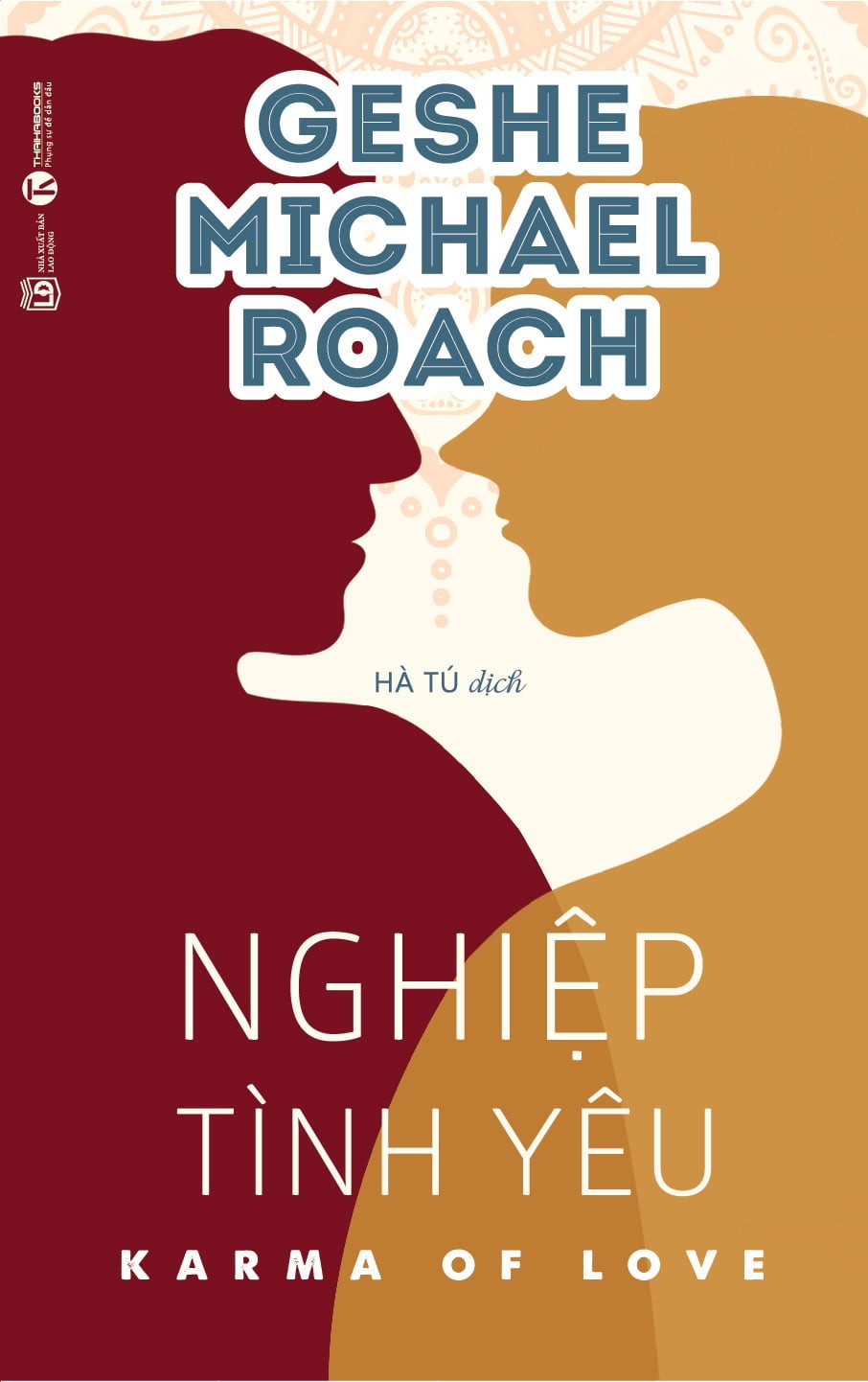 Nguyetlinhbook - Sách xịn - Nghiệp Tình Yêu - Karma Of Love - Tác giả:Geshe Michael Roach.