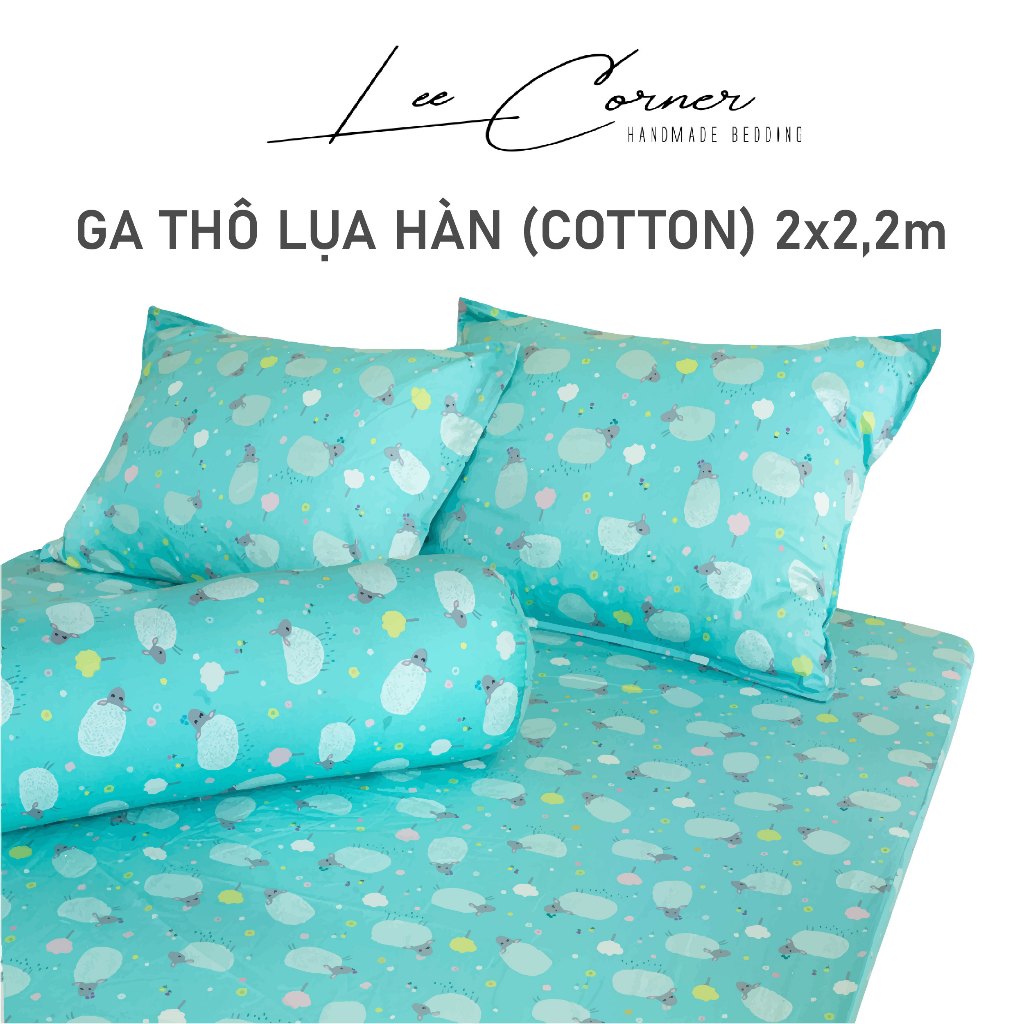 Ga giường 2m2 thô lụa hàn 100% cotton cao cấp lee corner nhiều hoạ tiết, ga nệm 2m2 x 2m