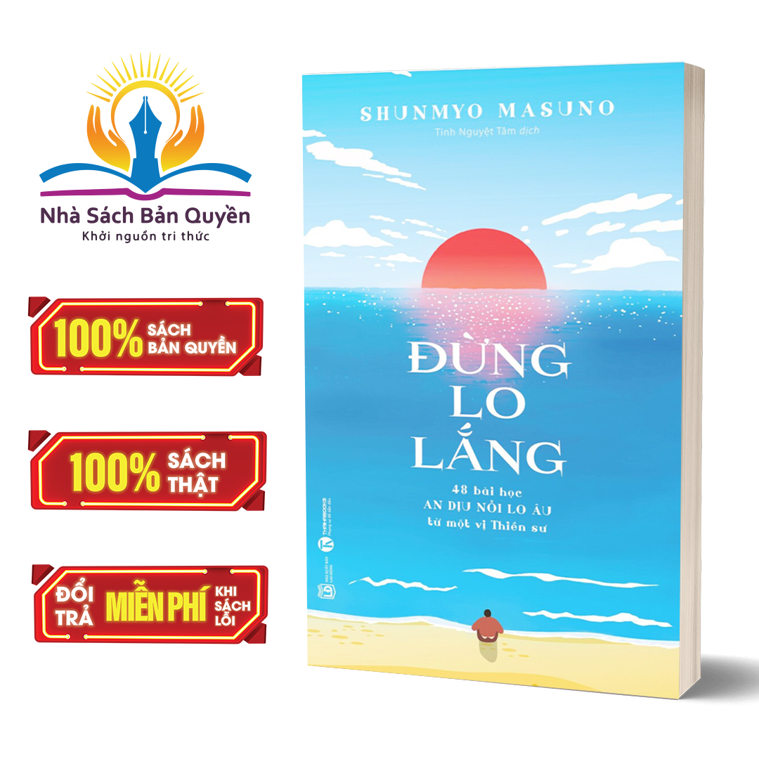Sách - Đừng lo lắng: 48 bài học An dịu nỗi lo âu từ một vị Thiền sư